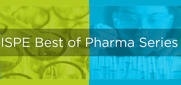 ISPE Best of Pharma Series