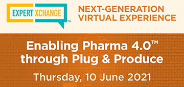 ISPE Expert Xchange GAMP®: Enabling Pharma 4.0 through Plug & Produce