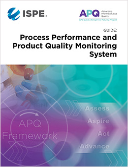 Advancing Pharmaceutical Quali (APQ) Guide: Process Performance and Product Quality Monitoring System (PPPQMS)