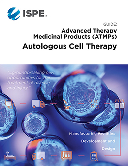 ISPE Publishes First-of-Its-Kind Guide for Advanced Therapy Medicinal Products (ATMPs)