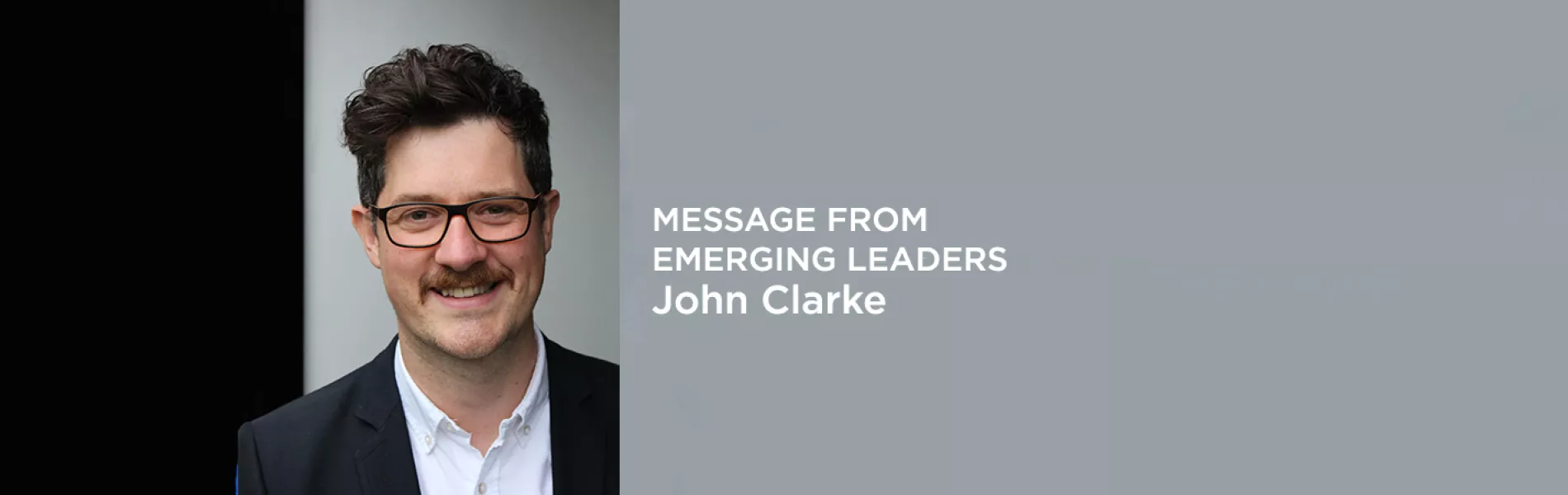 Emerging Leaders Editorial John Clarke Banner