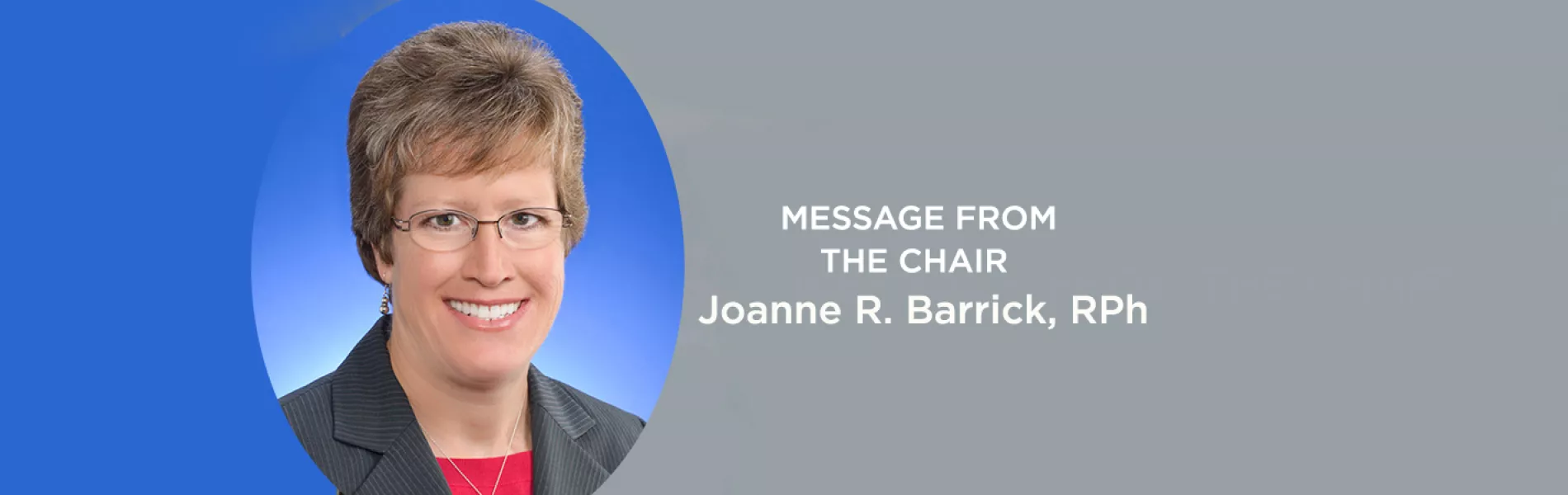 Message from the Chair Joanne R. Barrick banner