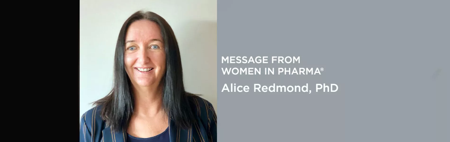 Women in Pharma® Editorial: Alice Redmond, PhD