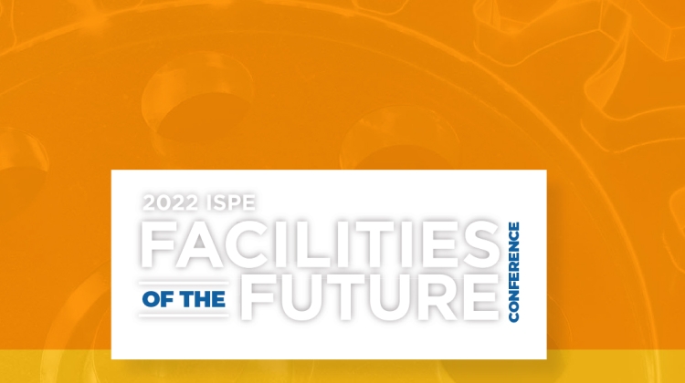 2022 ISPE Facilities of the Future Conference: Emerging Technologies