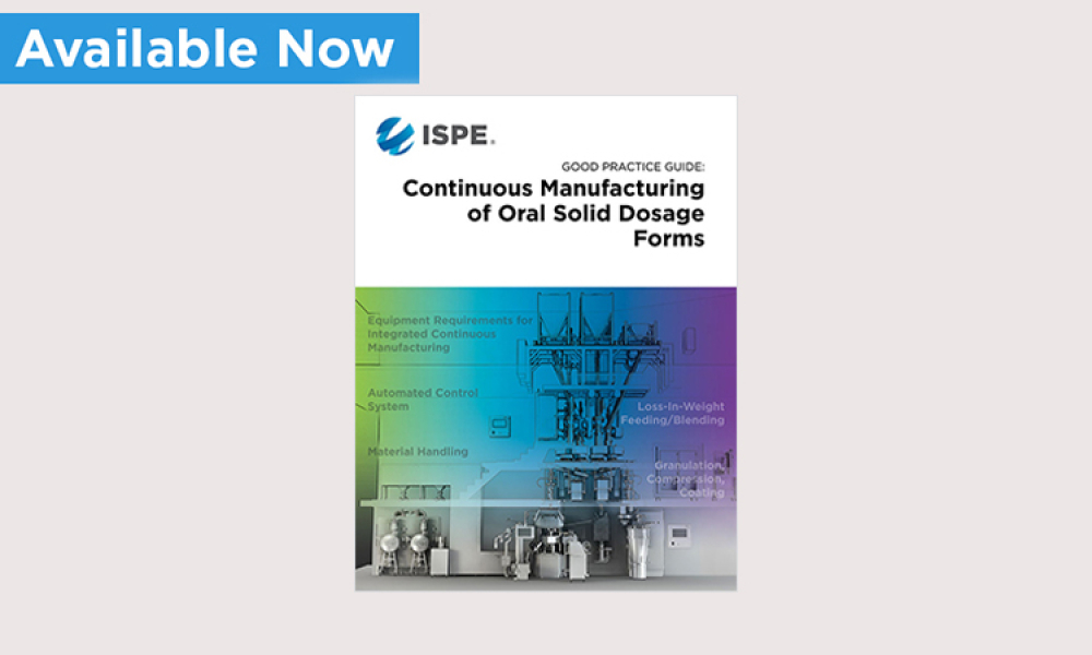 ISPE Provides New Guidance on Continuous Manufacturing of Oral Solid Dosage Forms