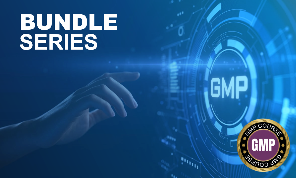 GMP Fundamentals: Eleven-Part Bundle Series