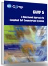 GAMP 5: A Risk-Based Approach to Compliant GxP Computerized Systems Guide